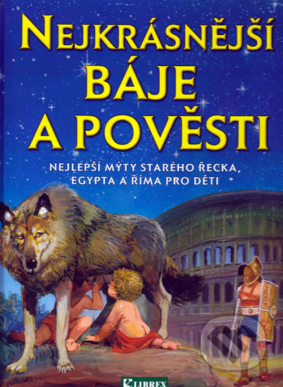 Nejkrásnější báje a pověsti