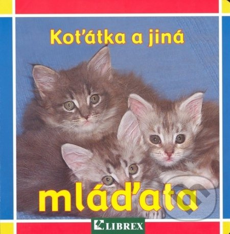 Koťátka a jiná mláďata - leporelo