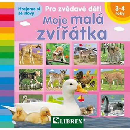 Moje malá zvířátka - Pro zvědavé děti