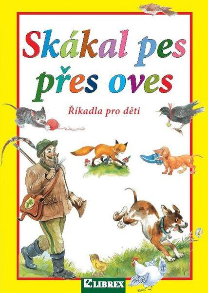 Skákal pes přes oves LIBREX Publishing s.r.o.