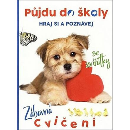 Půjdu do školy Pejsek - Hraj si a poznávej