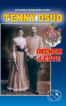 Temný osud jménem d'Este - Jahanna Marianna Burg - kniha z kategorie Beletrie