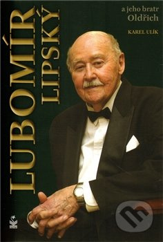 Lubomír Lipský a jeho bratr Oldřich - Karel Ulík