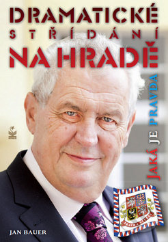 Dramatické střídání na Hradě - Jan Bauer