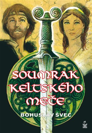 Soumrak keltského meče - Bohuslav Švec