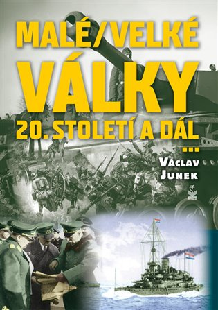 Malé / velké války - Václav Junek