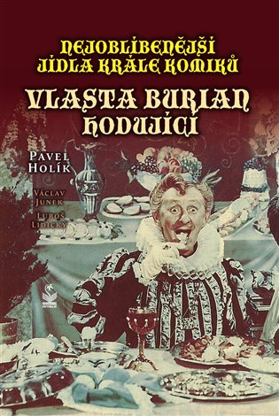 Nejoblíbenější jídla krále komiků - Pavel Holík