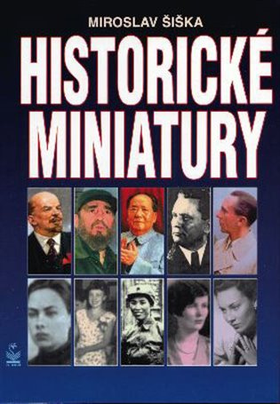 Historické miniatury - Miroslav Šiška