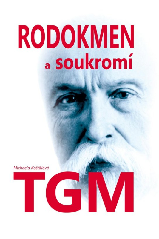 Rodokmen a soukromí TGM -  Michaela Košťálová
