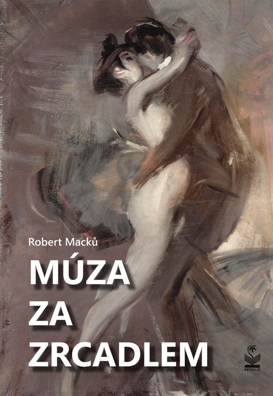 Můza za zrcadlem -  Robert Macků