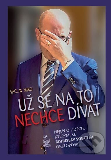 Už se na to nechce dívat - Václav Miko