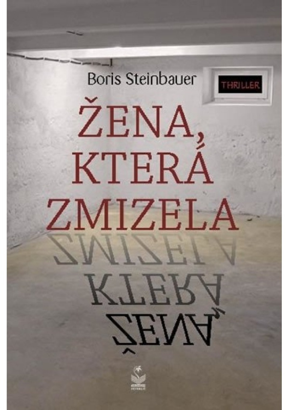 Žena, která zmizela - Boris Steinbauer