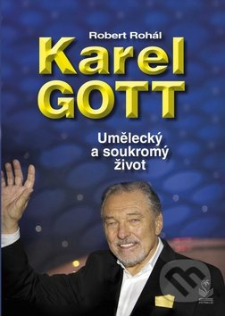 Karel Gott - Robert Rohál