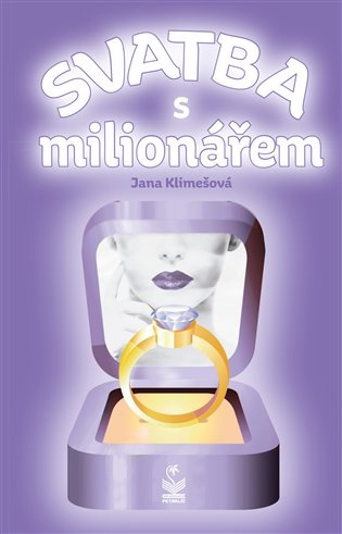 Svatba s milionářem - Jana Klimešová
