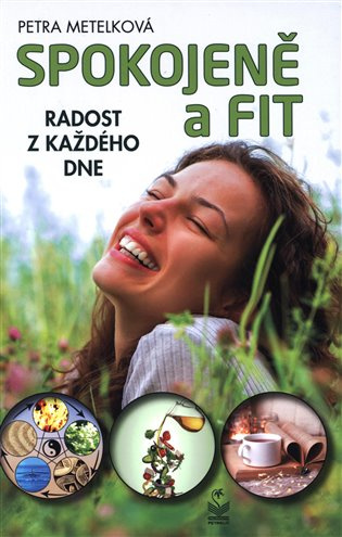 Spokojeně a fit - Radost z každého dne