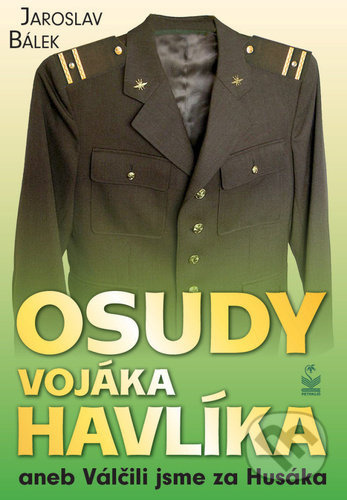 Osudy vojáka Havlíka aneb Válčili jsme za Husáka