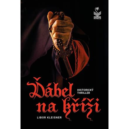Ďábel na kříži - Historický thriller Nakladatelství Petrklíč s. r. o.