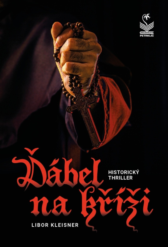Ďábel na kříži - Historický thriller Nakladatelství Petrklíč s. r. o.