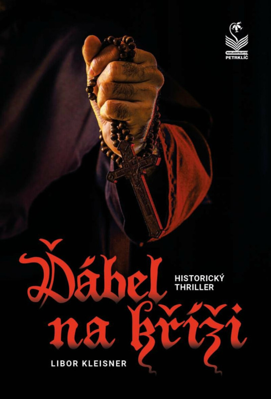 Ďábel na kříži - Historický thriller Nakladatelství Petrklíč s. r. o.