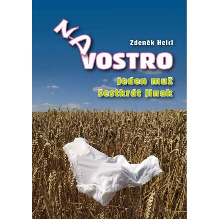 NA VOSTRO - Jeden muž šestkrát jinak