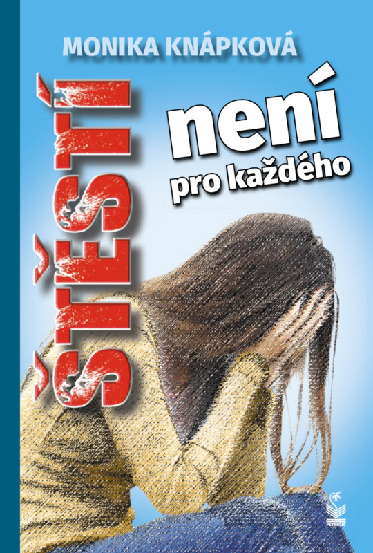 Štěstí není pro každého