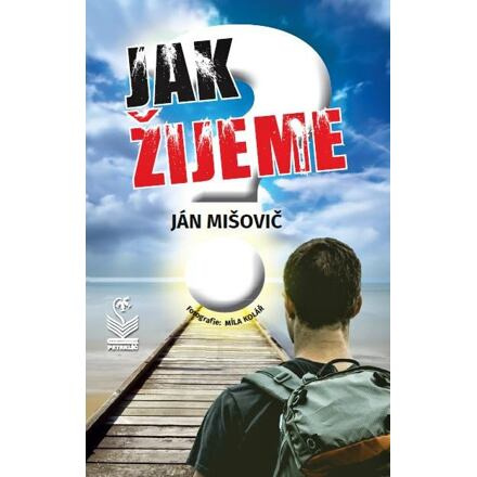 Jak žijeme? - Ján Mišovič
