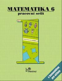 Matematika 6 – PS 1 s komentářem pro učitele PRODOS spol. s r. o