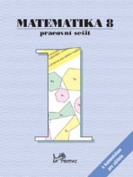 Matematika 8 – Pracovní sešit 1 s komentářem pro učitele PRODOS spol. s r. o