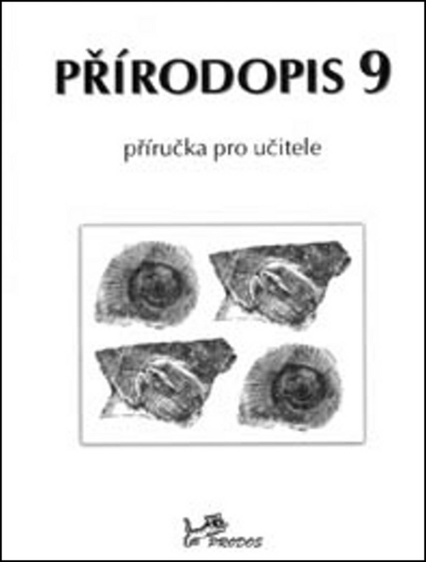 Přírodopis 9 – Příručka pro učitele PRODOS spol. s r. o