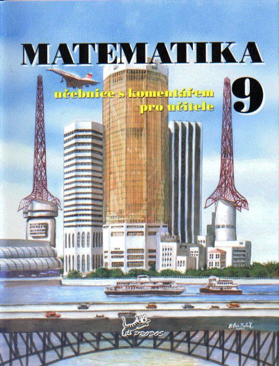 Matematika 9 s komentářem pro učitele PRODOS spol. s r. o