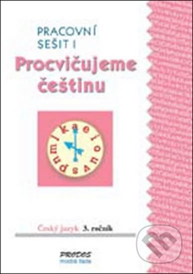 Český jazyk 3 – procvičujeme češtinu I PRODOS spol. s r. o