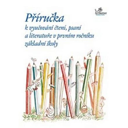 Příručka k vyučování čtení, psaní a literatuře v 1. ročníku ZŠ PRODOS spol. s r. o