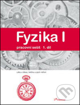 Fyzika I – pracovní sešit 1 PRODOS spol. s r. o
