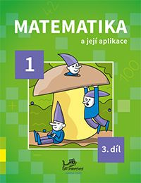 Matematika a její aplikace 1/3 PRODOS spol. s r. o