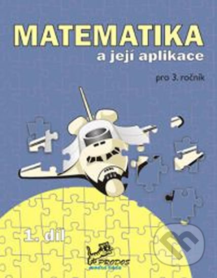 Matematika a její aplikace 3/1 PRODOS spol. s r. o
