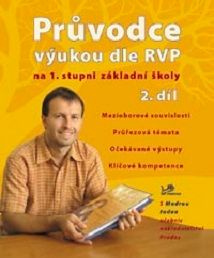 Průvodce výukou dle RVP na 1. stupni ZŠ - 2.díl