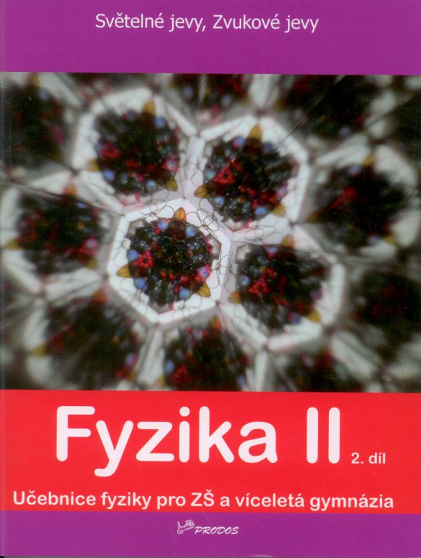 Fyzika II – 2. díl PRODOS spol. s r. o
