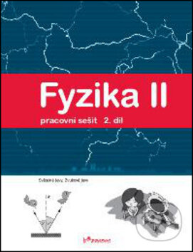 Fyzika II – pracovní sešit 2 PRODOS spol. s r. o