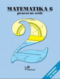 Matematika 6 – PS 2 s komentářem pro učitele PRODOS spol. s r. o