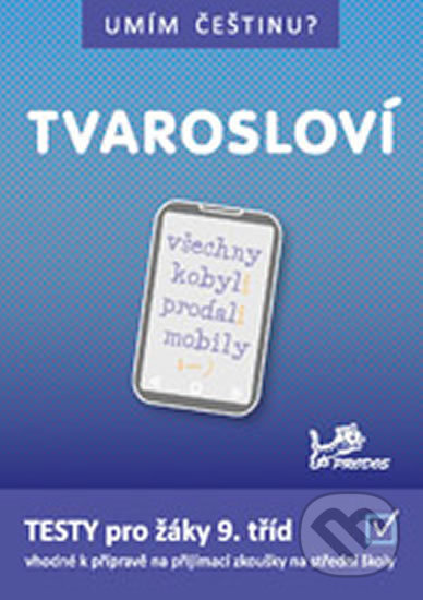 Umím češtinu? - Tvarosloví 9 PRODOS spol. s r. o