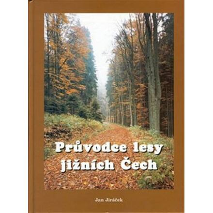 Průvodce lesy jižních Čech