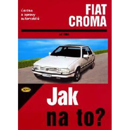 Fiat Croma  od 1983 - Jak na to? - 59.