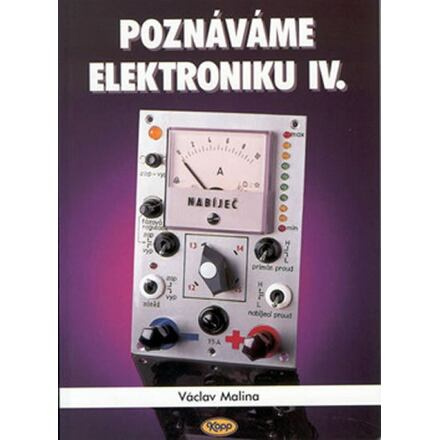 Poznáváme elektroniku IV.