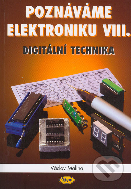 Poznáváme elektroniku VIII. - Digitální technika