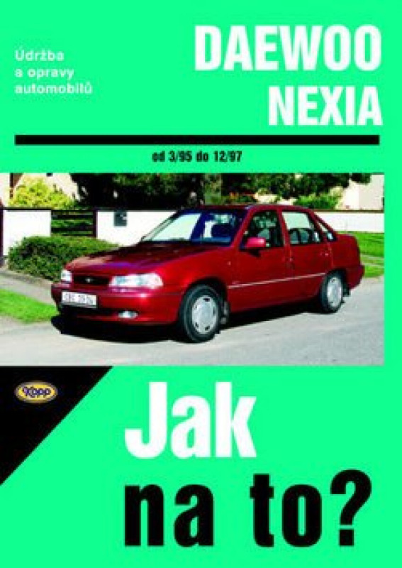 Daewoo Nexia 3/95 - 12/97 - Jak na to? - 82.