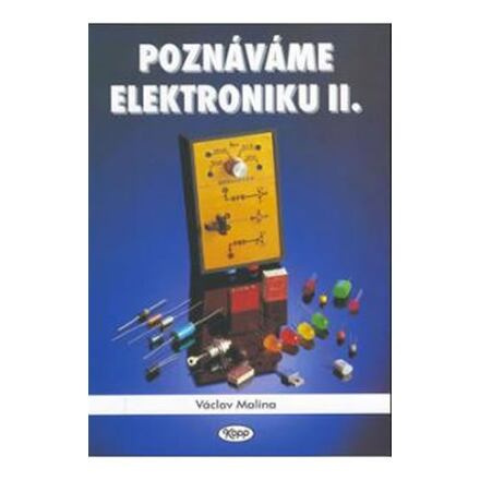 Poznáváme elektroniku II.