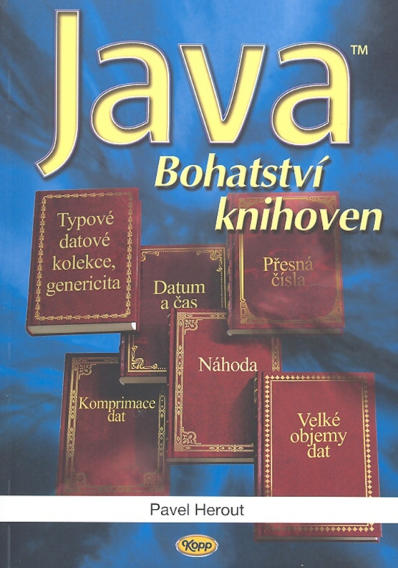 Java - Bohatství knihoven - Pavel Herout - kniha z kategorie Programování