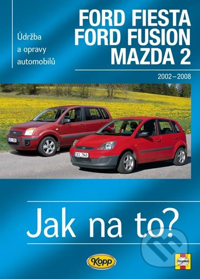Ford Fiesta/Ford Fusion/Mazda 2 - 2002-2008 - Jak na to? - 108.