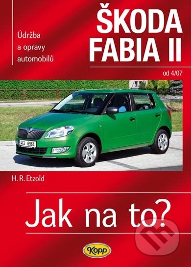 Škoda Fabia II. od 4/07 - Jak na to? 114.