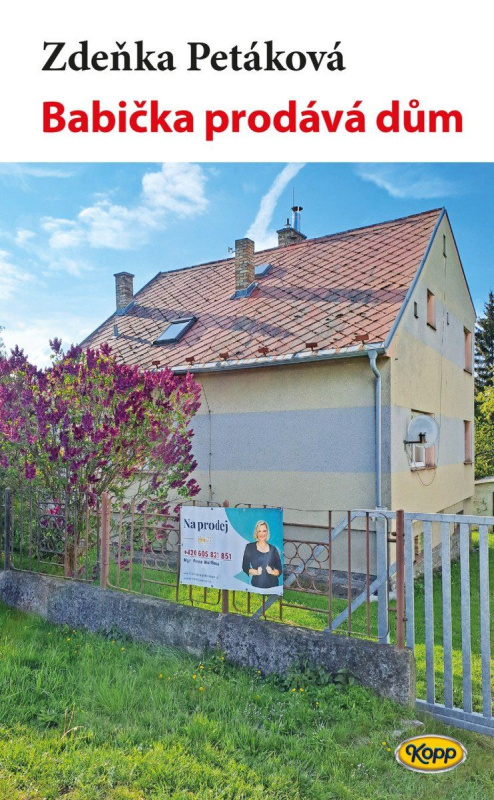 Babička prodává dům - Zdeňka Petáková - kniha z kategorie Společenská beletrie